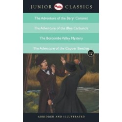 Junior Classicbook 17 (the Adventure of the Beryl Coronet, the Adventure of the Blue Carbuncle, the Boscombe Valley Mystery, the Adventure of the Copper Beeches)