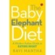Baby Elephant Diet: A Modern Indian Guide to Eating Right