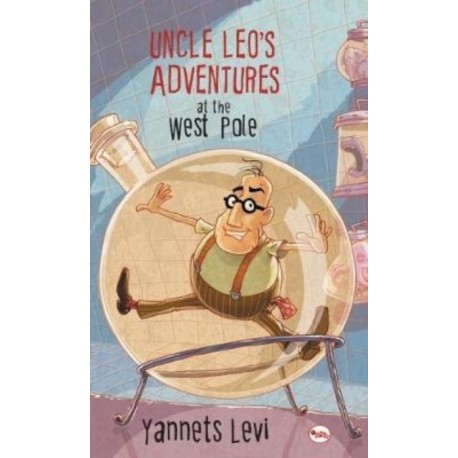 Uncle Leo's Adventures at the West Pole