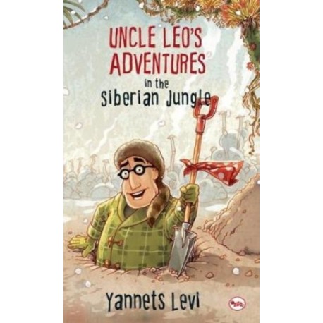 Uncle Leo's Adventures in the Siberian Jungle