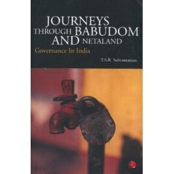 Journeys Through Babudom and Netaland: Governance in India