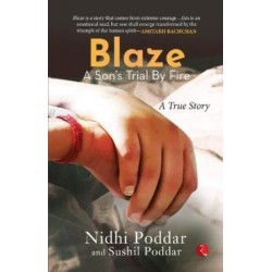 Blaze: A Son's Trial By Fire, A True Story