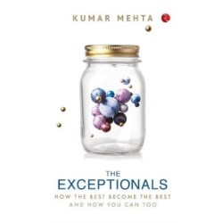 The Exceptionals: How The Best Become The Best And How You Can Too