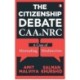 The Citizenship Debate: CAA & NRC