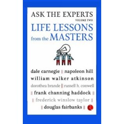 ASK THE EXPERTS: Life Lessons from the Masters Volume 2