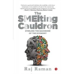 The Smelting Cauldron: Steeling the Backbone of the Economy