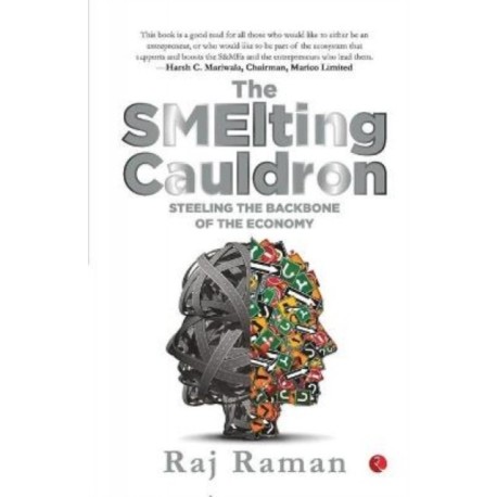 The Smelting Cauldron: Steeling the Backbone of the Economy