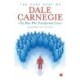 The Very Best Of Dale Carnegie: The Man Who Transformed Lives