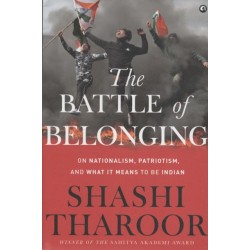 The Battle of Belonging: On Nationalism, Patriotism, and What it Means to be Indian