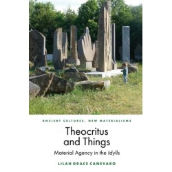 Theocritus and Things: Material Agency in the Idylls