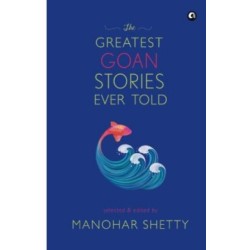 The Greatest Goan Stories Ever Told