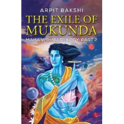 The Exile of Mukunda: part two of the Maha Vishnu Trilogy