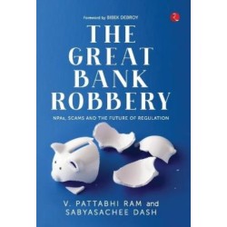 The Great Bank Robbery: NPAs, Scams, and the Future of Regulation