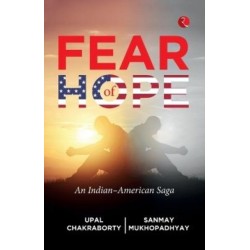 Fear of Hope: An Indian-American Saga