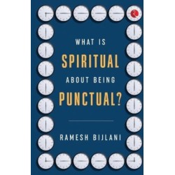 What Is Spiritual about Being Punctual?