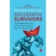 Successful Survivors: The 8 Character Traits of Survivors and How You Can Attain Them