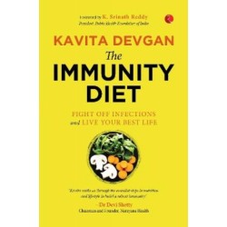 The Immunity Diet: Fight off Infections and Live Your Best Life