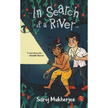 In Search of a River