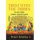 Tryst with the Tribes: Tales from Tribal Heart lands