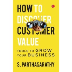 How To Discover Customer Value?: Tools To Grow Your Business