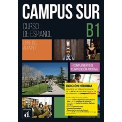 Campus Sur B1 - Edicion hibrida - Libro del alumno