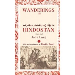 Wanderings in India and Other Sketches of Life in Hindostan