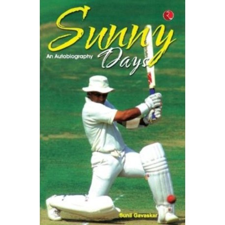 Sunny Days Sunil Gavaskar's Own Story