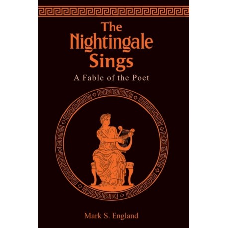 The Nightingale Sings: A Fable of the Poet