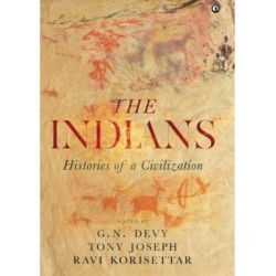 The Indians: Histories of a Civilization