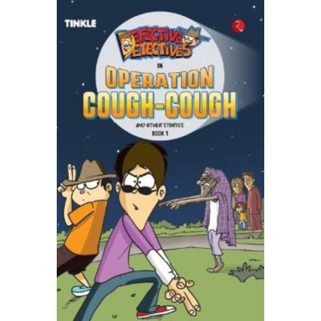 Defective Detectives: Operation Cough-Cough and Other Stories Book One