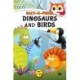 Fact-O-Pedia Dinosaurs and Birds