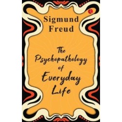 The Psychopathology of Everyday Life
