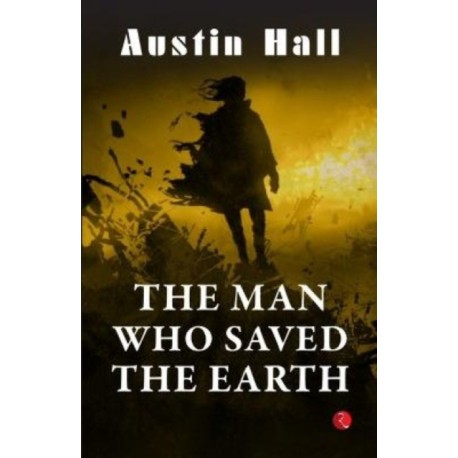 The Man Who Saved the Earth