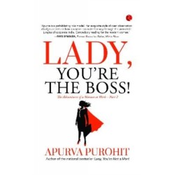 Lady, You're The Boss!: The Adventures of a Woman at Work -Part 2