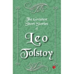 The Greatest Short Stories of Leo Tolstoy