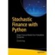 Stochastic Finance with Python: Design Financial Models from Probabilistic Perspective