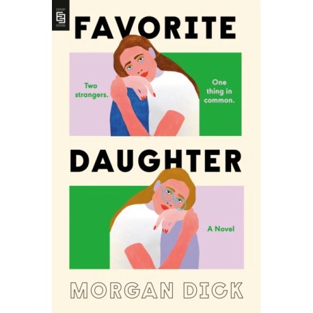 Favorite Daughter: A Novel