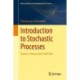 Introduction to Stochastic Processes: Queues, Finance, and Credit Risk