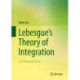 Lebesgue’s Theory of Integration: The Untouched Classic