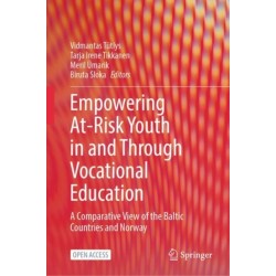 Empowering At-Risk Youth in and Through Vocational Education: A Comparative View of the Baltic Countries and Norway