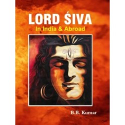Lord Siva: In India and Abroad