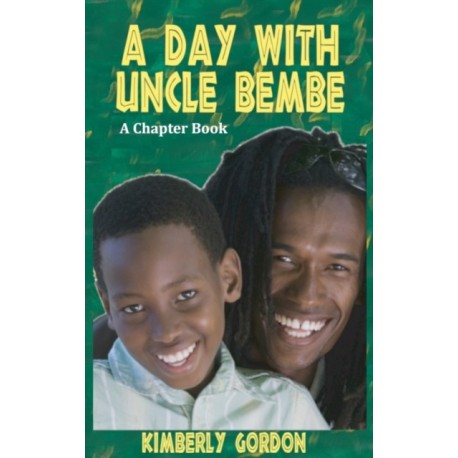 A Day with Uncle Bembe