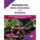 Statistics for Data Scientists and Analysts: Statistical approach to data-driven decision making using Python