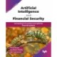 Artificial Intelligence and Financial Security
