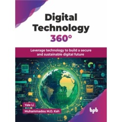 Digital Technology 360°: Leverage technology to build a secure and sustainable digital future (English Edition)