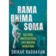 Rama Bhima Soma: Cultural Investigations into Modern Karnataka