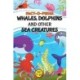 Fact-O-Pedia Whales, Dolphins and Other Sea Creatures