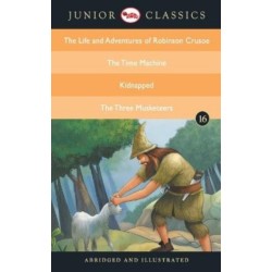 Junior Classicbook 16 (the Life and Adventures of Robinson Crusoe, the Time Machine, Kidnapped, the Three Musketeers) (Junior Classics)