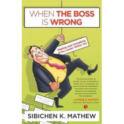 When the Boss is Wrong: Making And Unmaking Of The Leader Within You