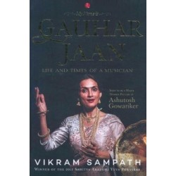 My Name is Gauhar Jaan: The Life and Times of a Musician